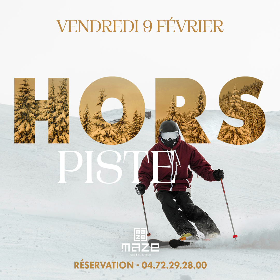 HORS PISTE - VENDREDI 9 FÉVRIER 2024