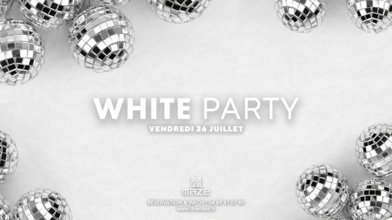 WHITE PARTY DU MAZE - 26 JUILLET 2024