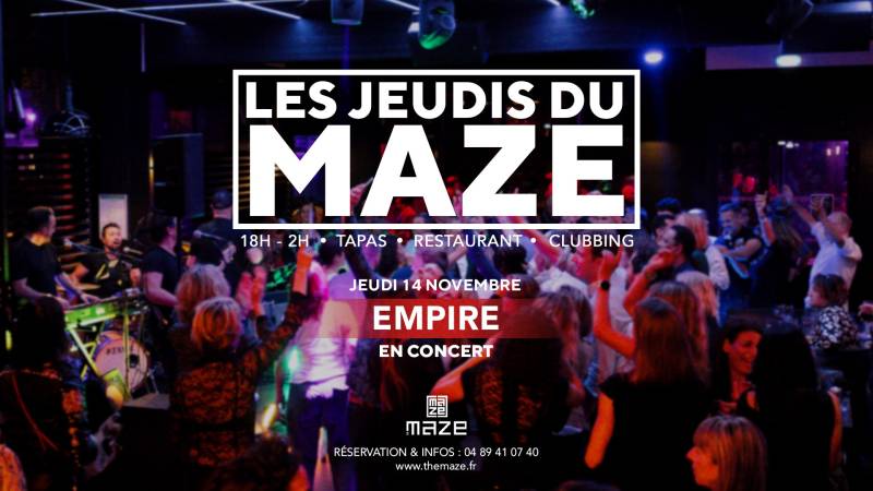 LES JEUDI DU MAZE AVEC EMPIRE - 14/11/2024