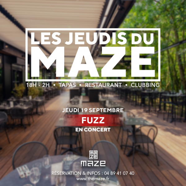 LES JEUDIS DU MAZE AVEC FUZZ -  19/09/24