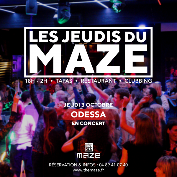 LES JEUDIS DU MAZE AVEC ODESSA - JEUDI 3 OCTOBRE 2024